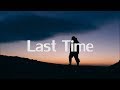 Reece - Last Time (Lyrics)