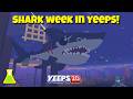 Shark Week In Yeeps with Ima_Rainbow  #yeeps