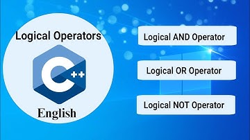 Logical Operators in C++ Programming(ENG)|Logical AND | OR | NOT Operator |Prof Antony Vijay