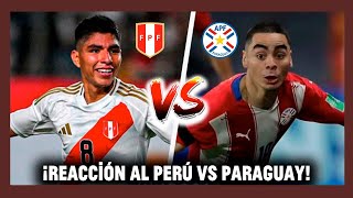 REACCION AL PERÚ VS PARAGUAY (PENÚLTIMO AMISTOSO ANTES DE LA COPA AMÉRICA 2024)