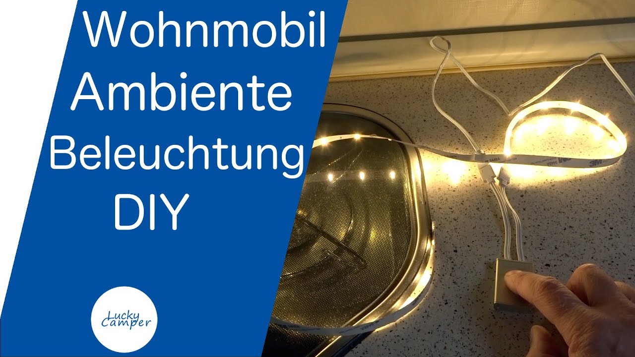 Wohnmobil, DIY, Ambientebeleuchtung nachrüsten