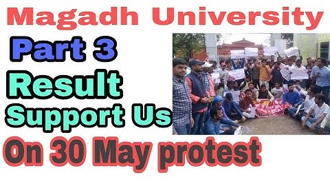 Magadh University Latest update for part 3 Students//protest for part 3 Result