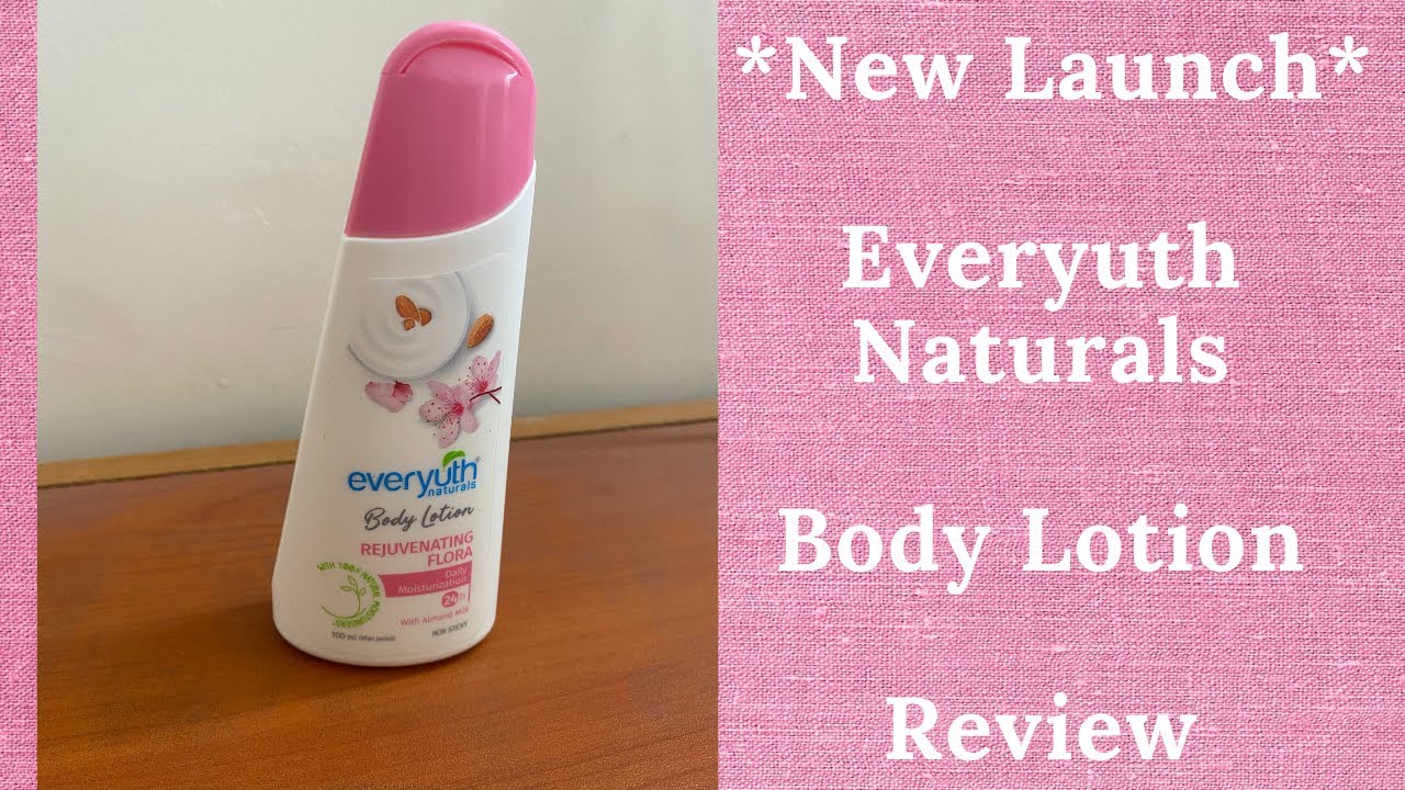 Everyuth Naturals Body Lotion Rejuvenating Flora Review YouTube