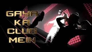 gaya club me londa badhi dhinchak dhinchak hori   new song     2021