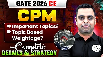 GATE 2026 Civil Engineering | CPM Important Topics & Weightage | Detailed Analysis