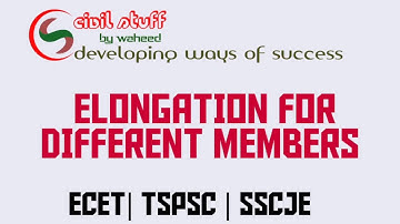 ELONGATION OF DIFFERENT MEMBERS WITH AND WITHOUT SELFWEIGHT | See Description for Mistakes in video