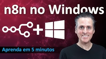 Instale o N8N no Windows, aprenda em 5 minutos, DO JEITO CERTO! (2025)