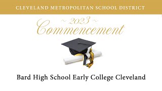 Bard High School Early College Cleveland 2023 Graduation