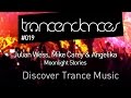 Julian Wess, Mike Carey & Angelika - Moonlight Stories (Vocal Mix) - Extrait de Trancendances #019