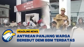 [HEADLINE NEWS 02/12] Warga Berebut BBM di SPBU Tarutung Bupati Turun Tangan
