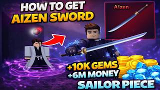 How To Unlock Aizen Sword Fast In Sailor Piece How To Get Aizen Sword In Sailor Piece