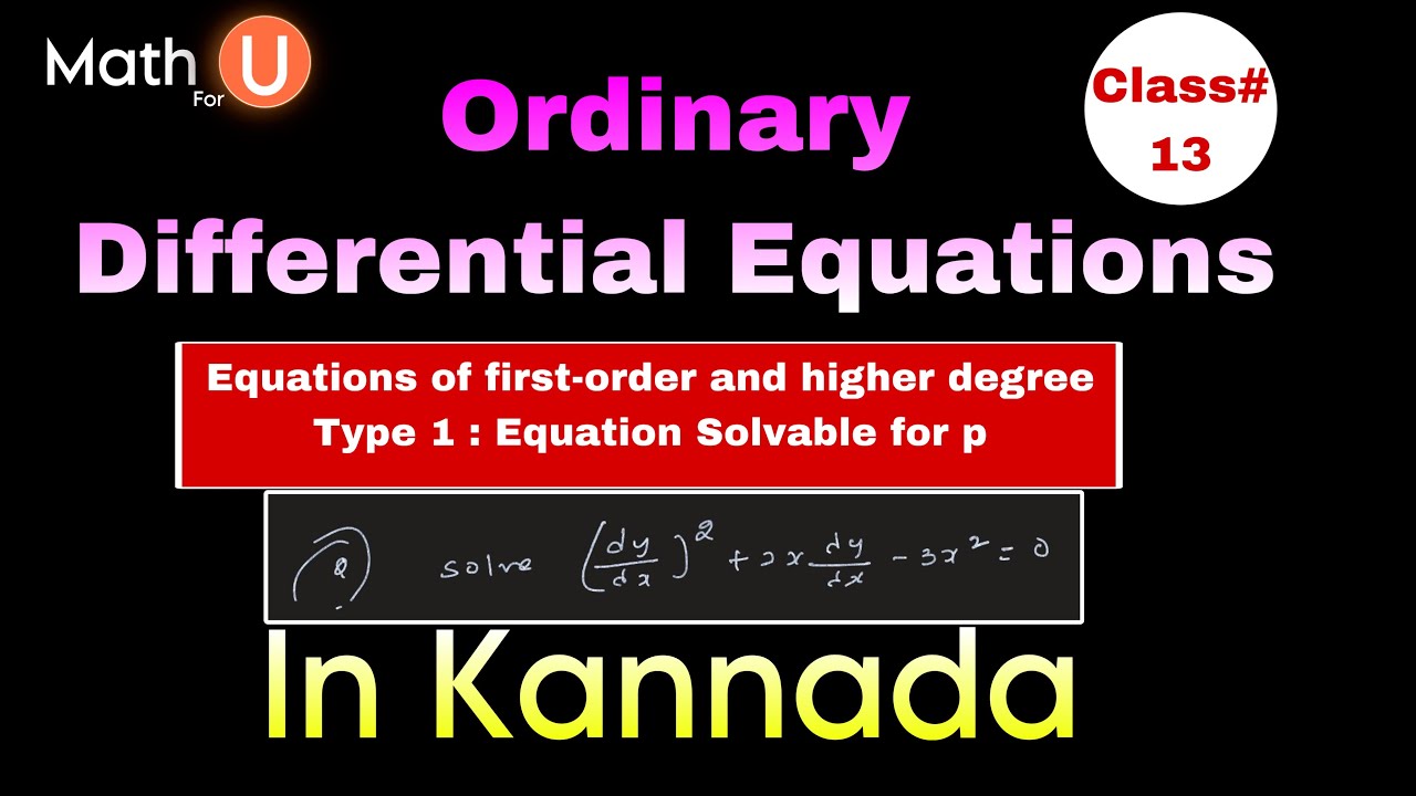 Equation solvable for p |first order and higher degree differential equations solution|kset|BSc math