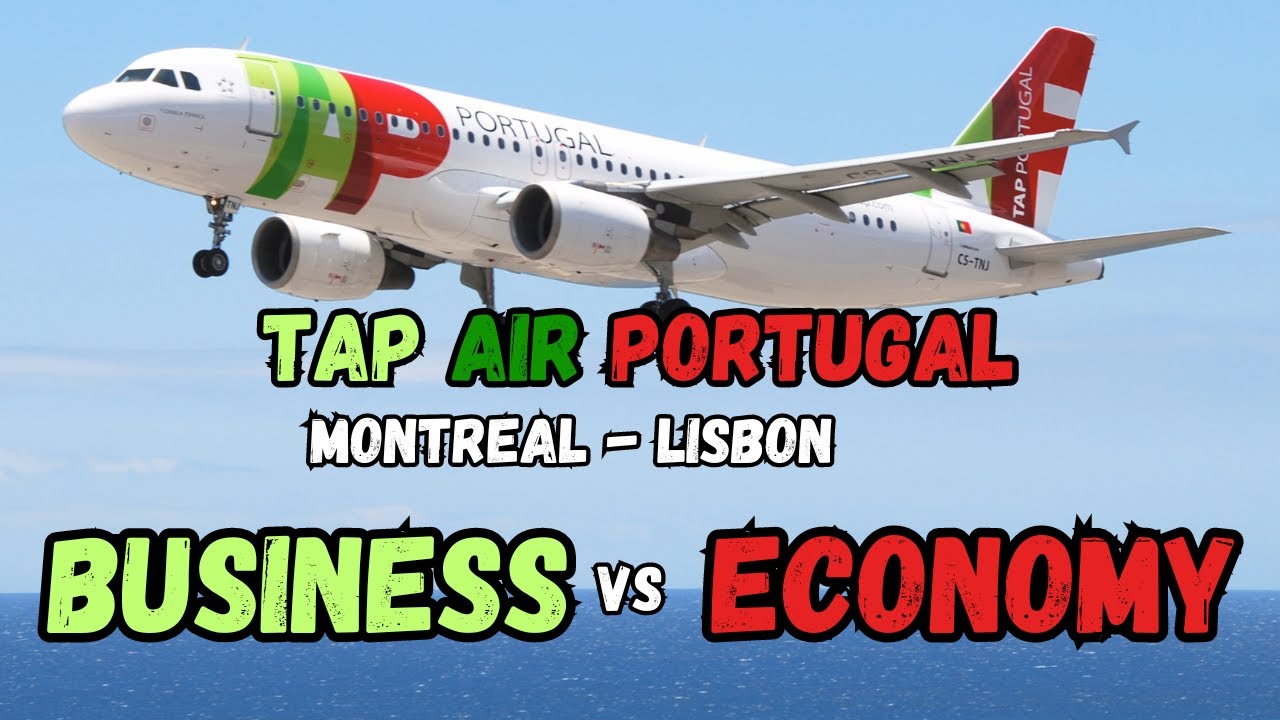 Business Class VS Economy Class TAP Air Portugal (Montreal Lisbon