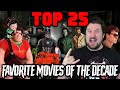 Top 25 Favorite Movies of the Decade