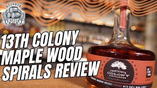 13th Colony Finished In Maple Wood Spirals Review