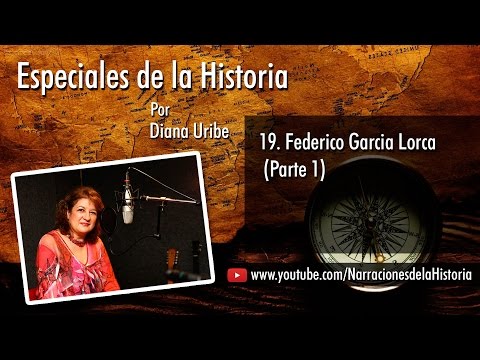 19. Federico Garcia Lorca (Parte I)