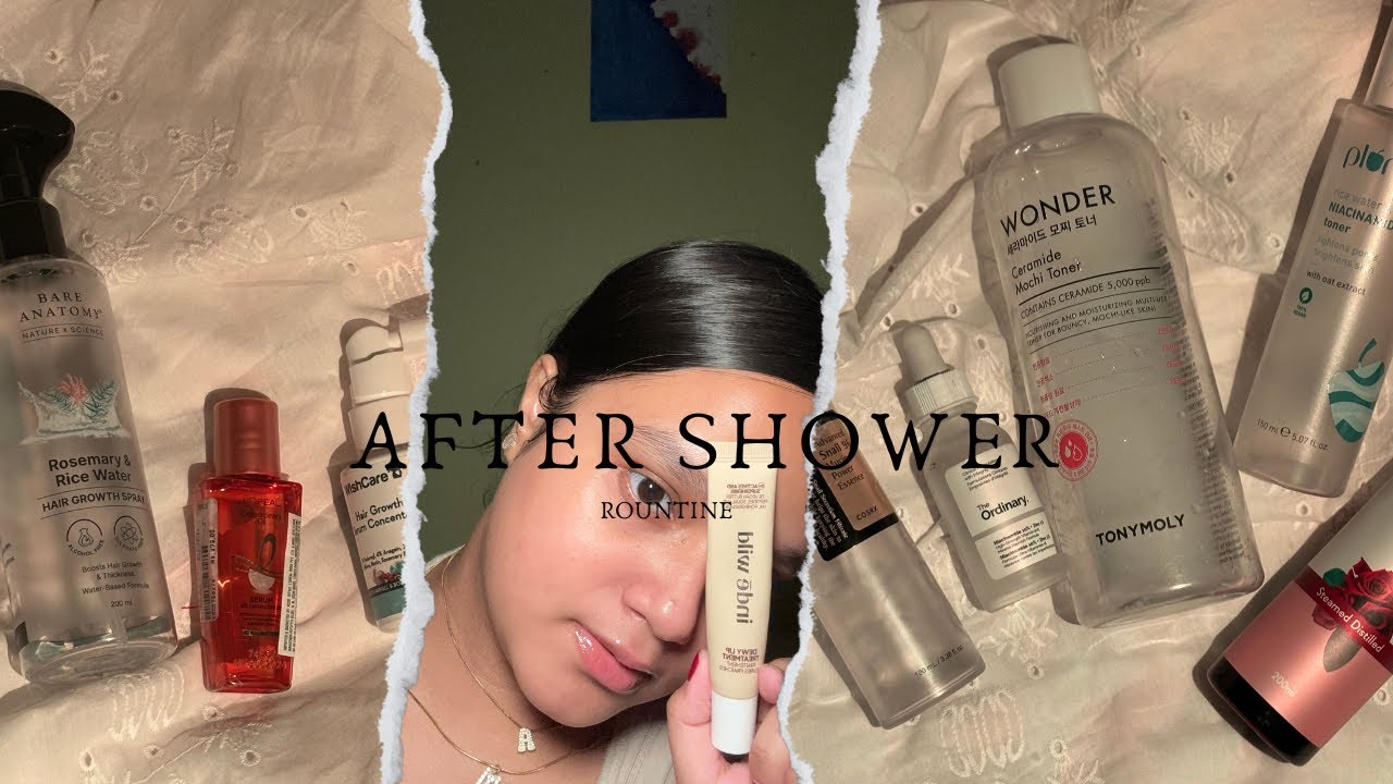 After shower night time rountine🛁🩷