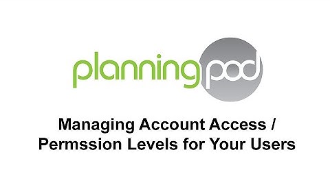 Managing User Permission Levels - Planning Pod [OUTDATED]