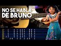 NO SE HABLA DE BRUNO  - Encanto GUITARRA Tutorial TABS | ACORDES RITMO Christianvib