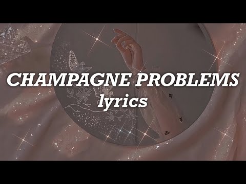 Champagne problems. Taylor Swift Champagne problems. Champagne problems год. Swift Champagne problems Ноты. Champagne problems идиома.