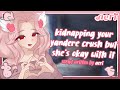  youre the yandere kidnapping your yandere crush but shes okay with it f4m  audio roleplay 