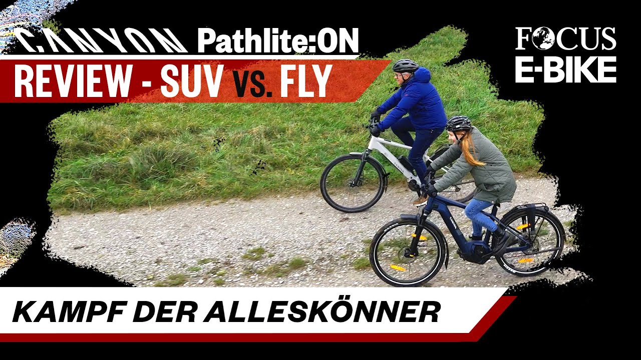 E-Bike Giganten im Vergleich! - Canyon Pathlite:ON SL (ONfly) & SUV –