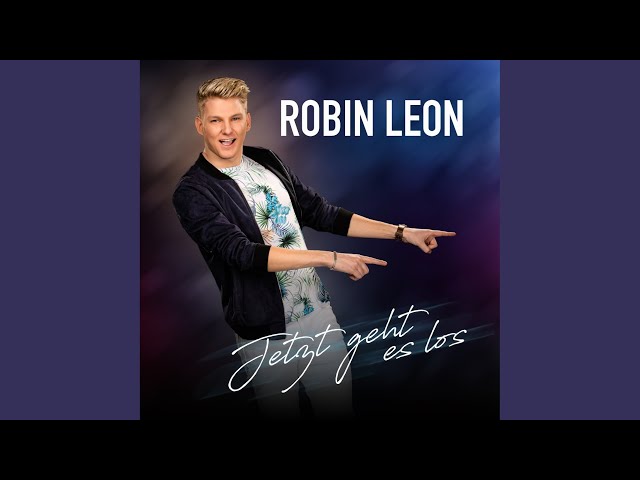 Robin Leon - Jetzt Geht Es Los