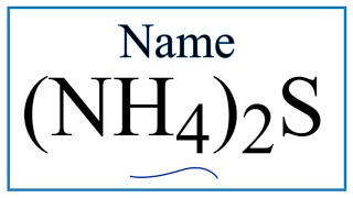 How to Write the Name for (NH4)2S