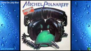 Come On Lady Blue - Michel Polnareff 《From Album "Fame à la Mode》 chords