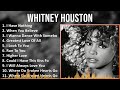 Whitney Houston 2024 MIX Best Songs - I Have Nothing, When You Believe, I Wanna Dance With Someb...