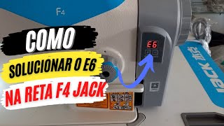 Como solucionar o erro 6 na reta Jack F4