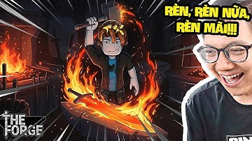 Tôi Bắt Đầu Trở Thành Thợ Rèn Huyền Thoại (Roblox The Forge)