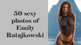 50 sexy photos of Emily Ratajkowski