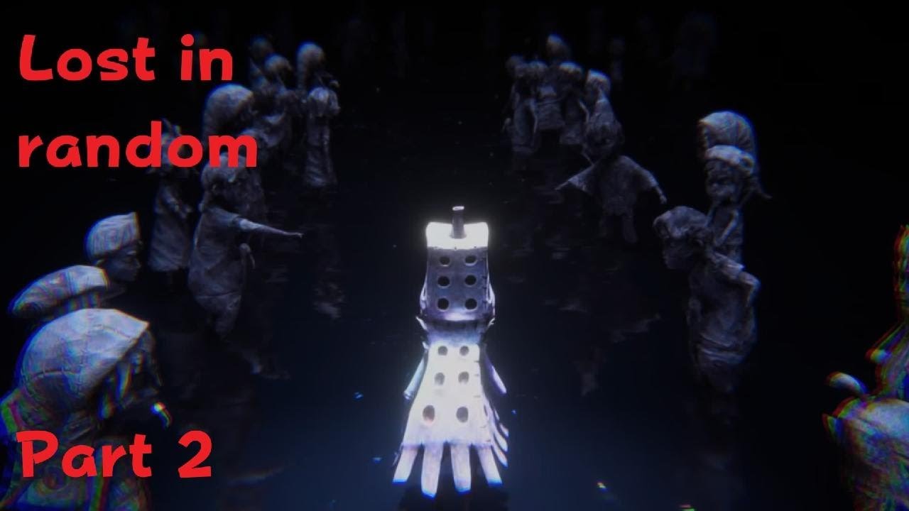 Lost In Random Part 2 - YouTube