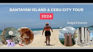 BANTAYAN ISLAND AND CEBU CITY TOUR 2024 WITH BUDGET & ITINERARY// #TRAVELWITHCHA