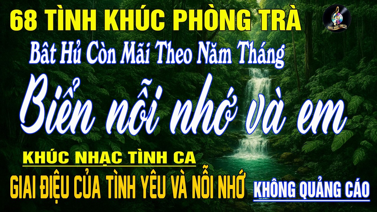 68 Tình Khúc Phòng Trà Hay Nhất 2026 NGHE CỰC ÊM TAI ➤ Nhạc Vàng Xưa Bất Hủ Còn Mãi Theo Thời Gian