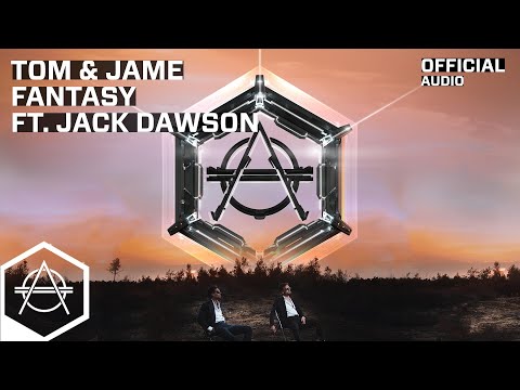 Tom & Jame - Fantasy ft. Jack Dawson (Official Audio)