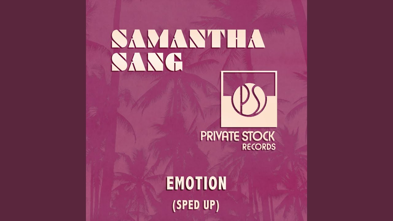Emotion (Sped Up) Emotion (Sped Up)