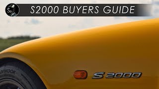 Honda S2000 Buyers Guide and More