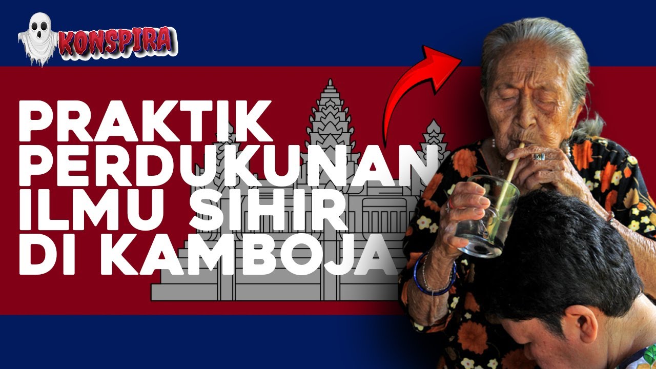 Praktik Ilmu Sihir Di Kamboja