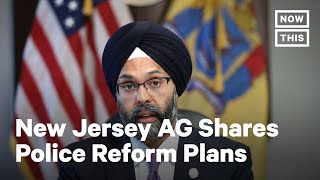 How New Jersey’s Attorney General Plans to Reform the Police | NowThis