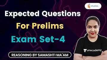 5:30 AM - Expected Questions For Prelims (Exam Set-4) | Reasoning by Samashti Shukla
