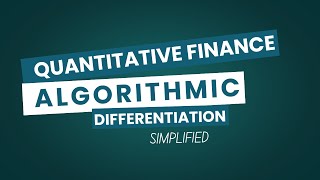 Algorithmic Differentiation Simplified | Kshitij Anand (Part-1)