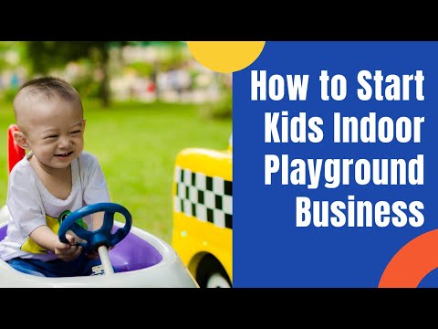 How to start Kids Indoor Playground Business| Children Play Center | Business Plans and Ideas