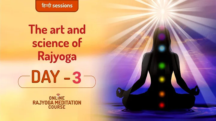 Rajyoga Meditation Course || THE ART AND SCIENCE O...