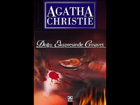 Agatha Christie - Doğu Ekspresinde Cinayet (Kısım 3 Son)