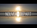 Nouveau Départ Teaser