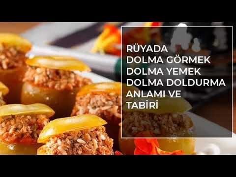 Rüyada Dolma Görmek Doldurmak ve Yemek Ne Anlama Gelir? Rüya Tabirleri