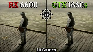 GTX 1660 Super vs RX 6600 How Big Is The Difference