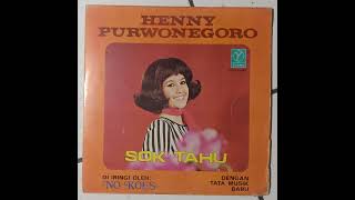 Henny Purwonegoro \u0026 No Koes - Sok Tahu